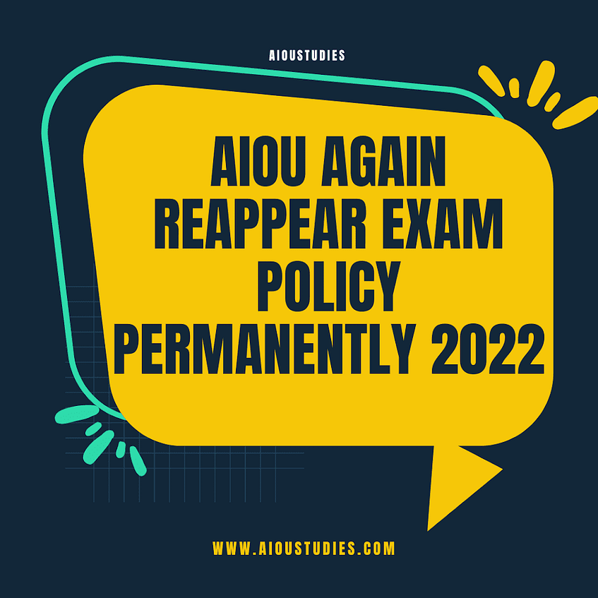 Aiou Again Reappear Exam Policy Permanently 2022